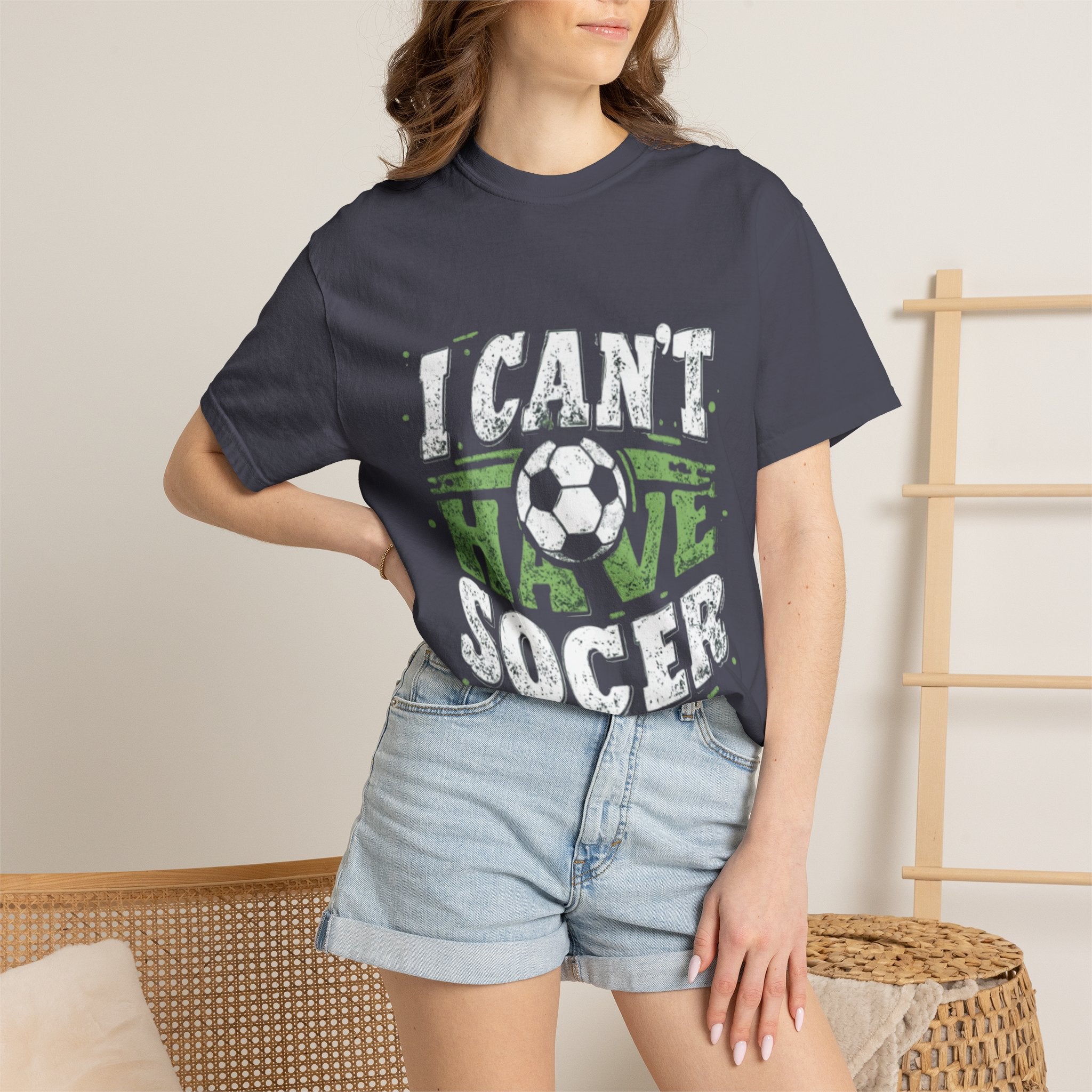 I Can’t I Have Soccer – Unisex Garment-Dyed T-Shirt
